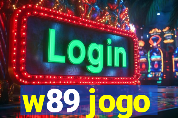 w89 jogo